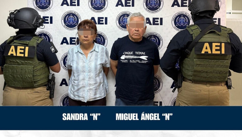 Captura FGE a pareja presuntamente vinculada a “cártel inmobiliario” en Tijuana