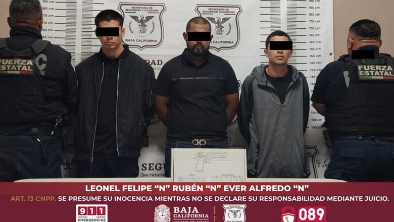 Capturan a tres en Ensenada; se les incauta un arma de fuego